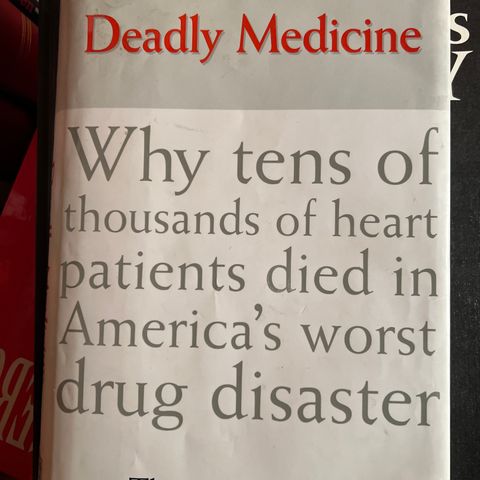 Thomas J Moore: Deadly  Medicine