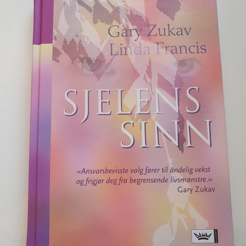 Sjelens sinn. Gary Zukav, Linda Francis