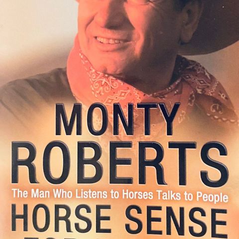 Monty Roberts: "Horse Sense for People". Engelsk. Paperback