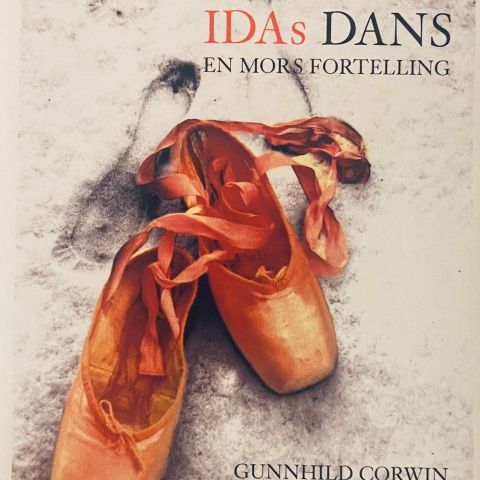 Gunnhild Corwin: "Idas dans. En mors fortelling". Paperback