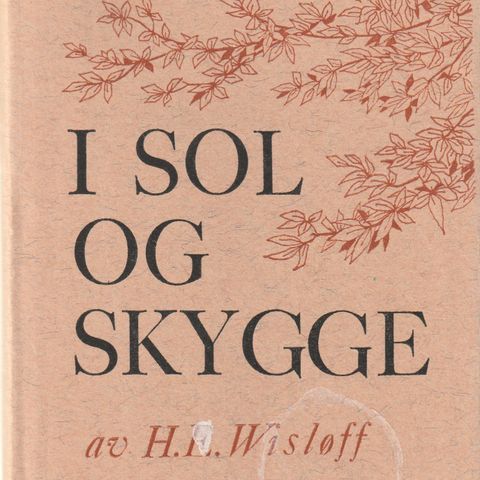 H.E. Wisløff I sol og skygge Lutherstiftelsen 1971 Innb.m.omslag     GM