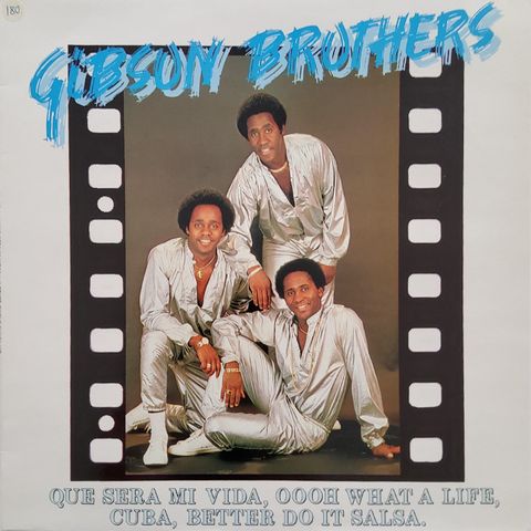 Gibson Brothers - "Que Sera Mi Vida"  and Other Single Smash Hit