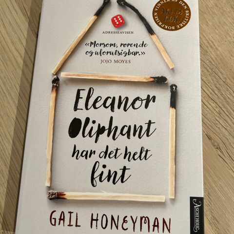 GAIL HONEYMAN: «Eleanor Oliphant har det helt fint» (pocket)