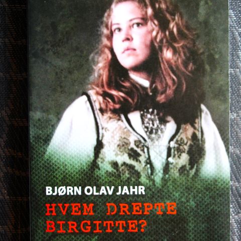 Bjørn Olav Jahr - Hvem drepte Birgitte? - pocket