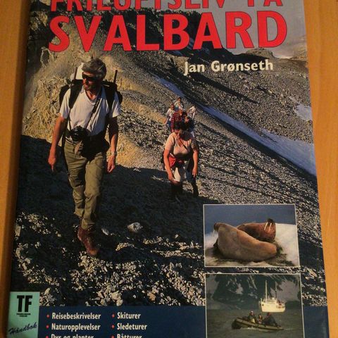 Friluftsliv på Svalbard.  Håndbok Teknologisk forlag. Jan Grønseth.