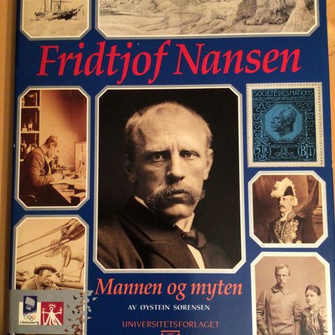 Fridtjof Nansen - mannen og myten av Øystein Sørensen.