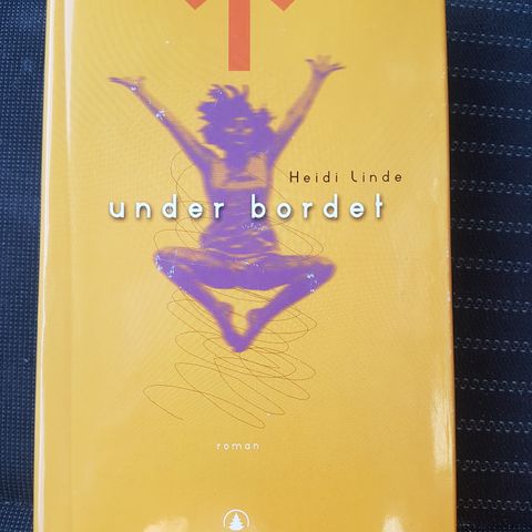 Under bordet :  Heidi Linde