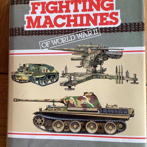 BOK TANKS FIGHTING MACHINES OF WORLD Fransk Tyske Italiensk UK USA