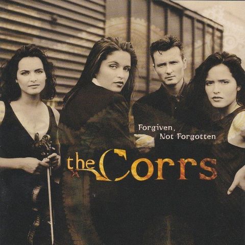 The Corrs – Forgiven, Not Forgotten, 1995