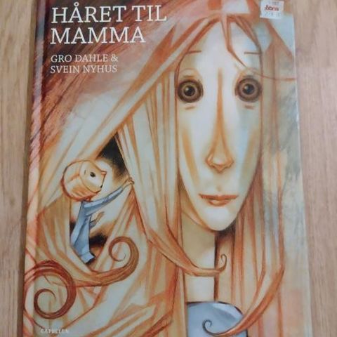 "Håret til mamma" av Gro Dahle og Svein Nyhus