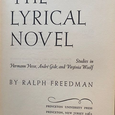 Ralph Freedman: "The Lyrical Novel. Studies in Hesse,  Gide, and Wolf"