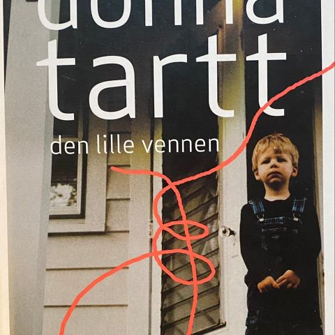 Donna Tart: "Den lille vennen". Roman