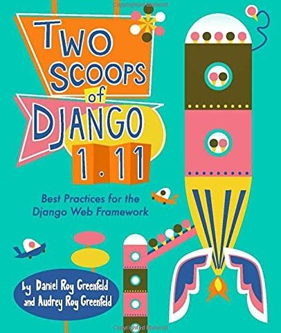 Two Scoops of Django 1.11