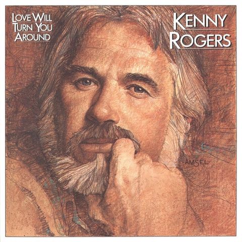 Kenny Rogers – Love Will Turn You Around ( LP, Album 1982)