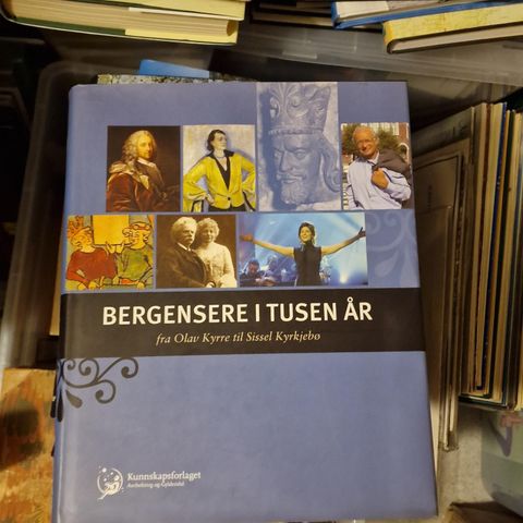 Bergensere i 1000 år - Fra Olav Kyrre til Sissel Kyrkjebø