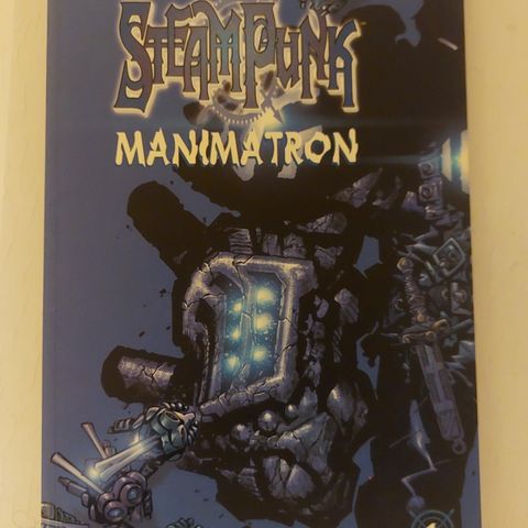 STEAM PUNK    MANIMATRON. Vol 1