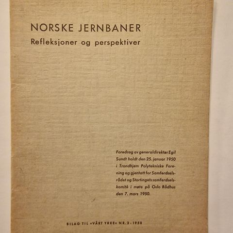 Norske Jernbaner. Refleksjoner og perspektiver  - jernbanehistorie