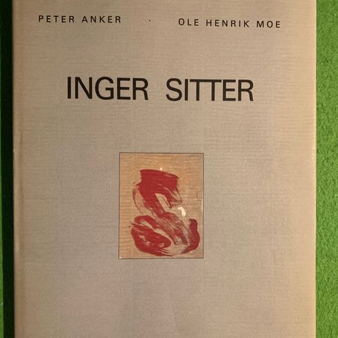 Peter Anker & Ole Henrik Moe - Inger Sitter (1987)
