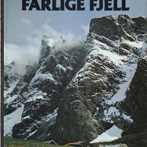 Arthur Klæbo Farlige Fjell 1981 Gyldendal Innb.m.omslag.