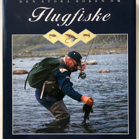 Den stora boken om flugfiske / fluefiske
