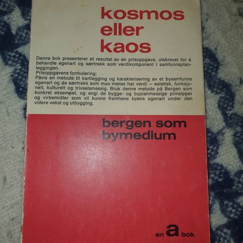 Kosmos eller kaos. Bergen som bymedium. Berent A. Moe