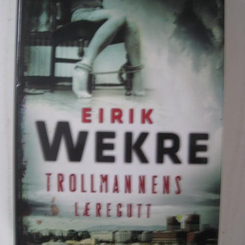 Eirik Wekre (krim) Trollmannens læregutt (2012)