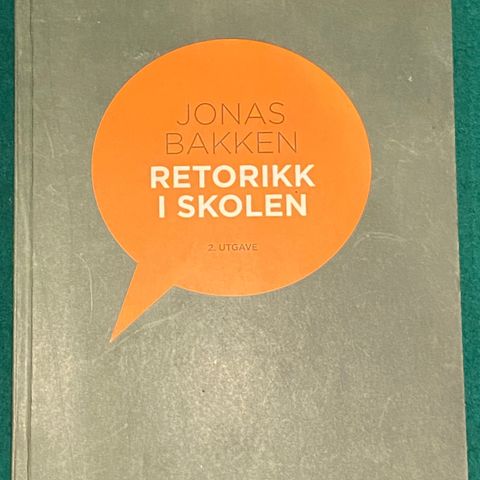 Fagbok Retorikk i skolen Bakken, Jonas