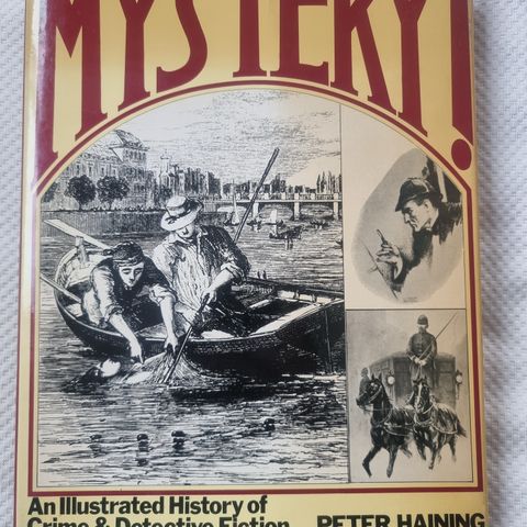 Mystery!: An illustrated history of crime and detective fiction