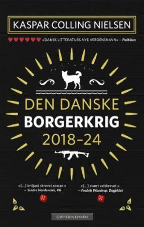 Den danske borgerkrig 2018-2024 av Kaspar Colling Nielsen