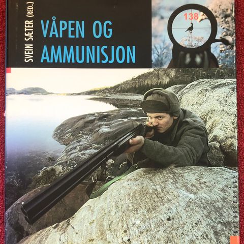 Svein Sæter (Red.): Våpen og ammunisjon