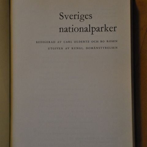 Sveriges nationalparker.: Redigert av Carl Oldertz og Bo Rosen
