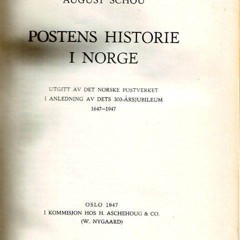 AUGUST SCHOU: Postens historie i Norge 1947