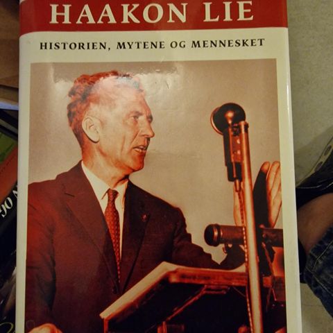 Haakon Lie- Historien, mytene og mennesket
