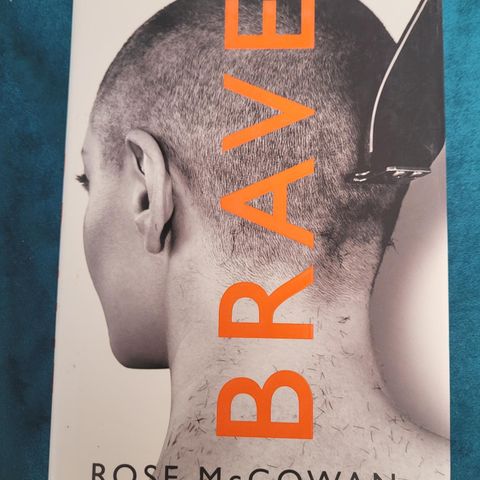Rose Mc Gowan - Brave