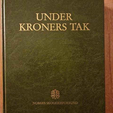 Under kroners tak - Norges skogeierforbund