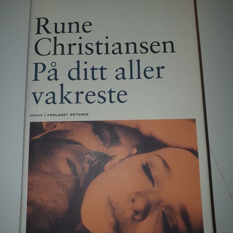 På ditt alle vakreste. Rune Christiansen