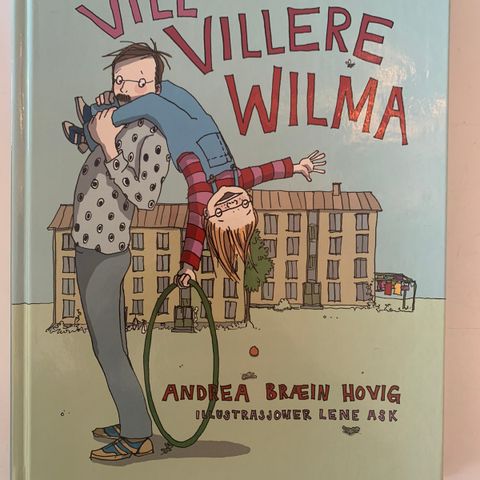 Vill, villere Wilma av Andrea Bræin Hovig (2010)