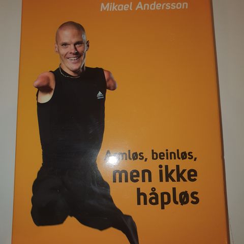 Armløs, beinløs, men ikke håpløs. Mikael Andersson