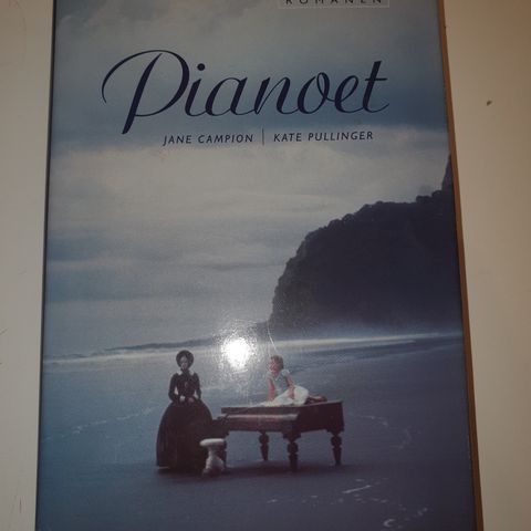 Pianoet. Jane Campion, Kate Pullinger