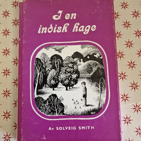 Solveig Smith: I en Indisk hage