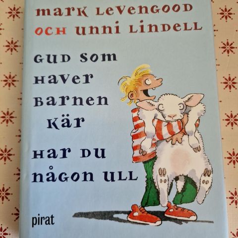 Levengood og Lindell: Gud som haver barnen kär har du någon ull