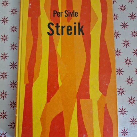 Per Sivle: Streik