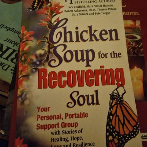 Chicken Soup for the Recovering Soul