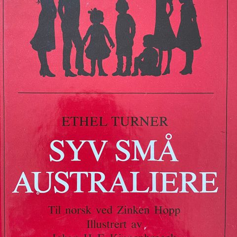 Syv små australere. Barnebøker Ethel Turner. Oversatt Zinken Hopp