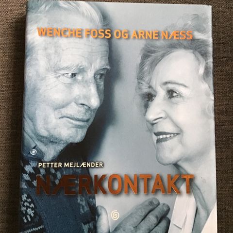 Bok: Petter Mejlænder, Wenche Foss og Arne Næss, Nærkontakt