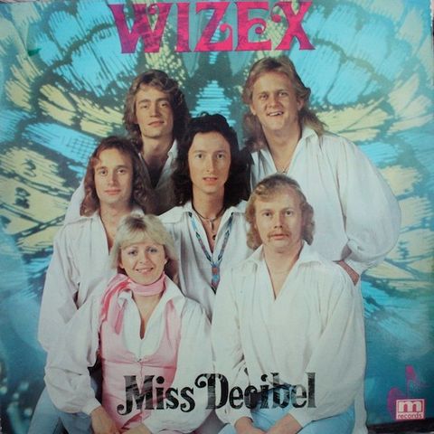 Wizex – Miss Decibel ( LP, Album 1978)