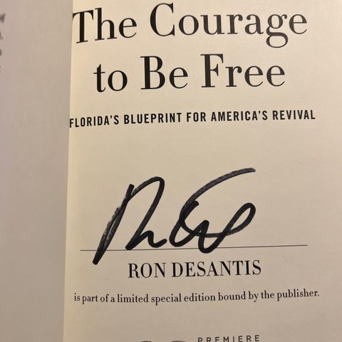 Ron DeSantis - signert - ‘The courage to be free’