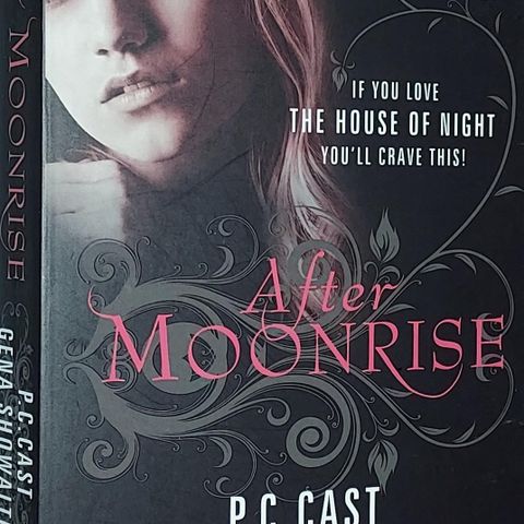 P.C CAST.-GENA SHOWALTER BOK.AFTER MOONRISE.