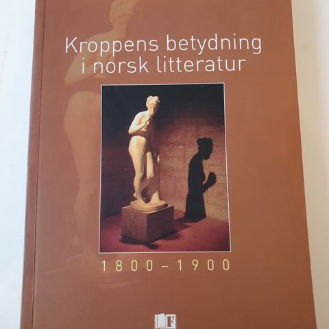 Kroppens betydning i norsk litteratur 1800-1900. Uni Langås