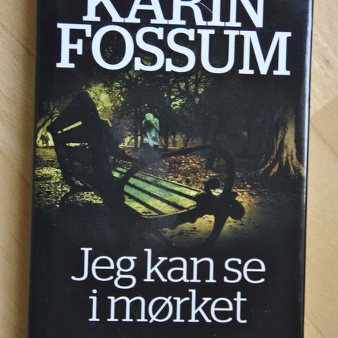 Kan jeg se i mørket: Karin Fossum